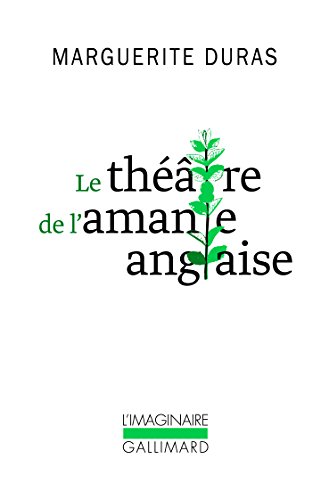 Le théâtre de L'Amante anglaise Le théâtre de L'Amante anglaise