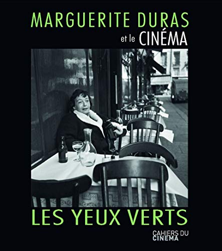 Marguerite Duras et le Cinéma: Les Yeux Verts von CAH CINEMA