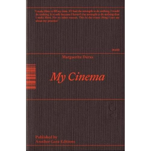 My Cinema: Writing & Interviews von Another Gaze Editions