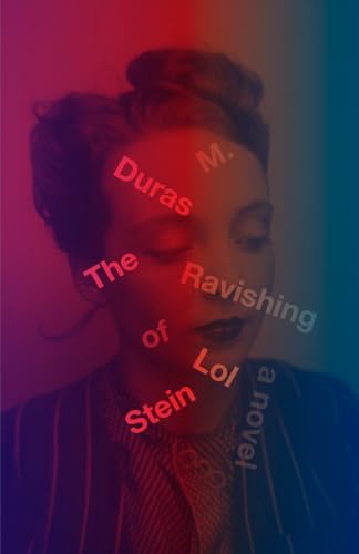 The Ravishing of Lol Stein The Ravishing of Lol Stein