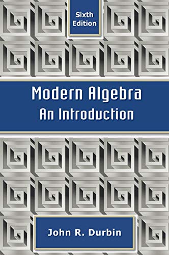 Modern Algebra: An Introduction