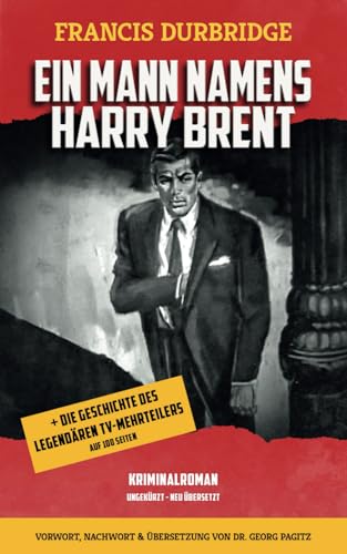 Ein Mann namens Harry Brent Ein Mann namens Harry Brent von Williams & Whiting