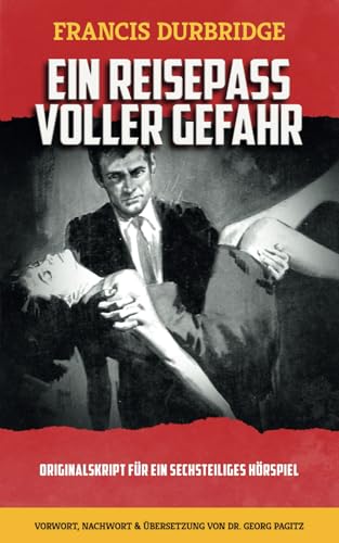 Ein Reisepass voller Gefahr Ein Reisepass voller Gefahr von Williams & Whiting