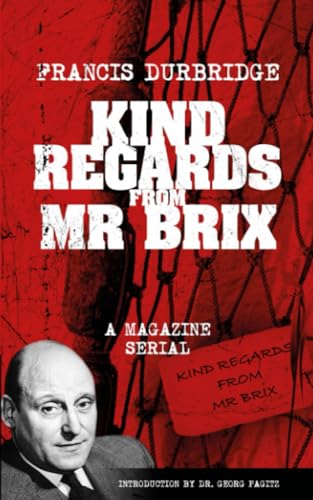 Kind Regards From Mr Brix von Williams & Whiting