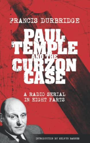 Paul Temple and the Curzon Case (Scripts of the radio serial) von Williams & Whiting