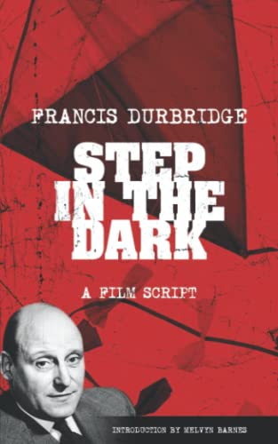 Step In The Dark (an original teleplay) von Williams & Whiting