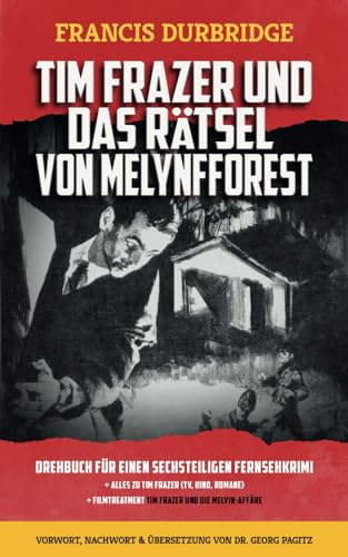 Tim Frazer und das Rätsel von Melynfforest