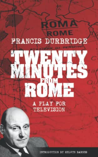 Twenty Minutes From Rome (Script of the tv play) von Williams & Whiting