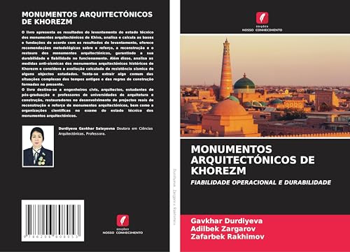 MONUMENTOS ARQUITECTÓNICOS DE KHOREZM: FIABILIDADE OPERACIONAL E DURABILIDADE von Edições Nosso Conhecimento