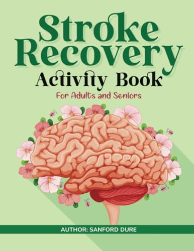 Stroke recovery activity book for adults and seniors von PublishDrive