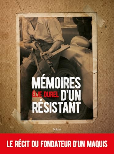 Mémoires d’un résistant Mémoires d’un résistant von METIVE