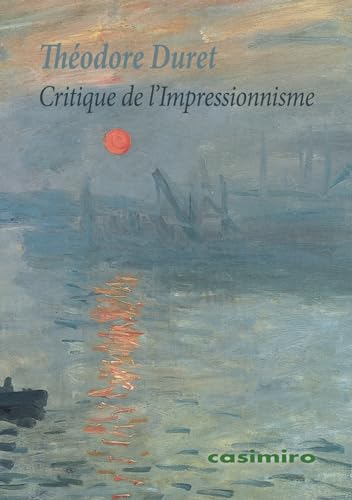 Critique de l'Impressionnisme von Casimiro Libros