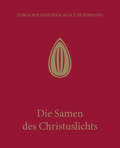 Die Samen des Christuslichts (Die Serie der heiligen Geschichten, Band 3) von CreateSpace Independent Publishing Platform