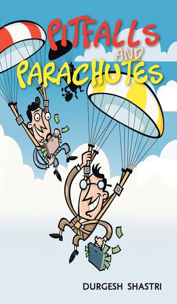 Pitfalls and Parachutes von Partridge Publishing