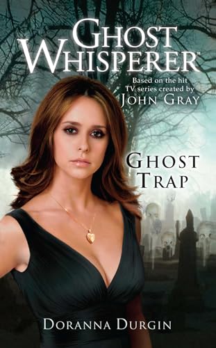 Ghost Whisperer: Ghost Trap von Gallery Books