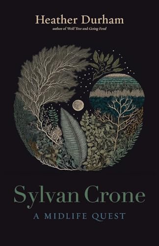 Sylvan Crone: A Midlife Quest von Wayfarer Books