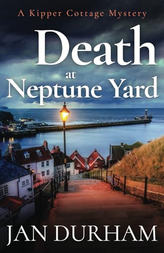 Death at Neptune Yard (A Kipper Cottage Cozy Mystery, Band 2)