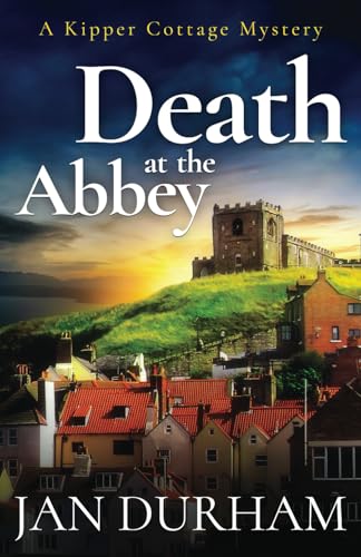 Death at the Abbey (A Kipper Cottage Cozy Mystery, Band 1)