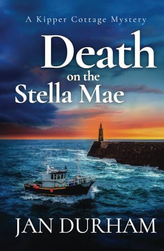 Death on the Stella Mae (A Kipper Cottage Cozy Mystery, Band 5)