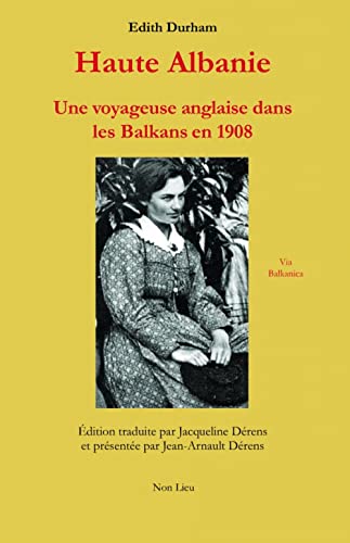 Haute Albanie : L’odyssée d’une voyageuse anglaise dans les Balkans