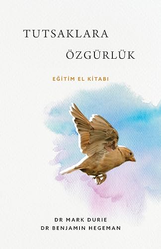 Tutsaklara Özgürlük (Liberty to the Captives): E¿itim el Kitabi