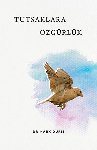 Tutsaklara Özgürlük (Liberty to the Captives): E¿itim el Kitabi