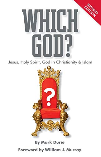 Which God?: Jesus, Holy Spirit, God in Christianity and Islam Which God?: Jesus, Holy Spirit, God in Christianity and Islam von Deror Books