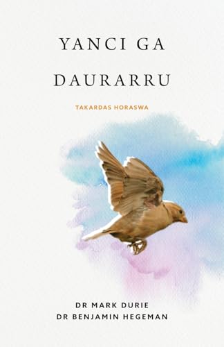 Yanci ga Daurarru (Liberty to the Captives): Takardar Horaswa von Deror Books