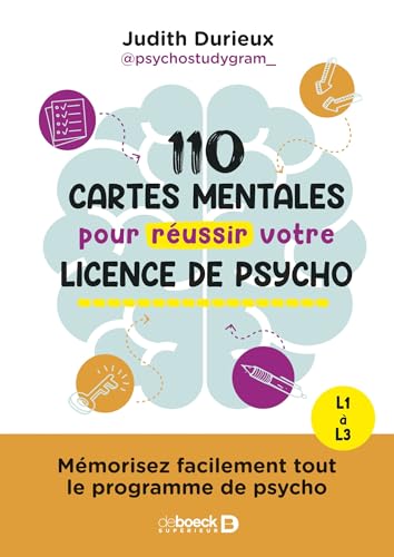 110 cartes mentales pour réussir votre licence de psycho: Mémorisez facilement tout le programme de psycho : L1 à L3 von DE BOECK SUP