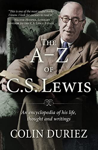 The A-Z of C. S. Lewis: An Encyclopedia of His Life, Thought, and Writings