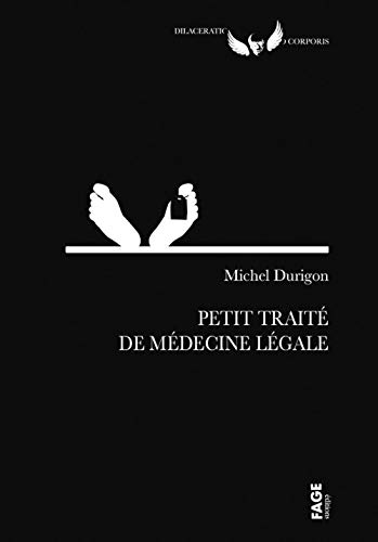 Petit traite de médecine légale