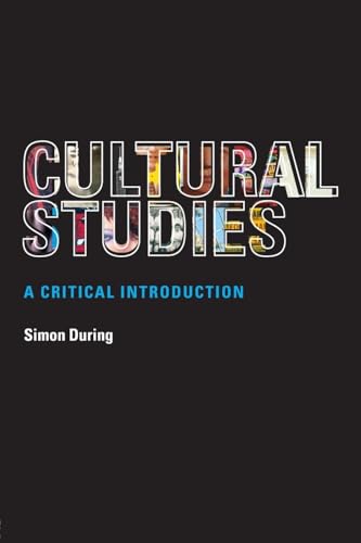 Cultural Studies: A Critical Introduction von Routledge