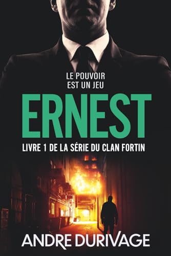 Ernest: Livre 1 de la Série du Clan Fortin (Le Clan Fortin, Band 1) von Independently published