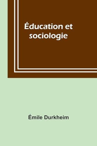 Éducation et sociologie von Alpha Editions