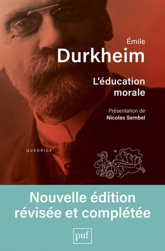 L'éducation morale: Présentation de Nicolas Sembel L'éducation morale: Présentation de Nicolas Sembel von PUF