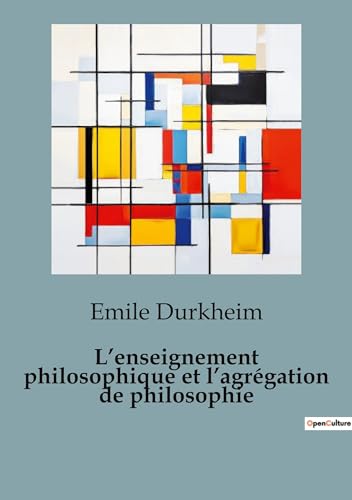L¿enseignement philosophique et l¿agrégation de philosophie von SHS Éditions