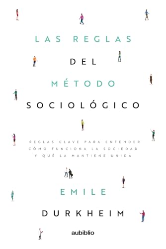 Las reglas del método sociológico Las reglas del método sociológico von Independently published