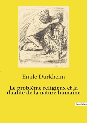 Le problème religieux et la dualité de la nature humaine von SHS Éditions