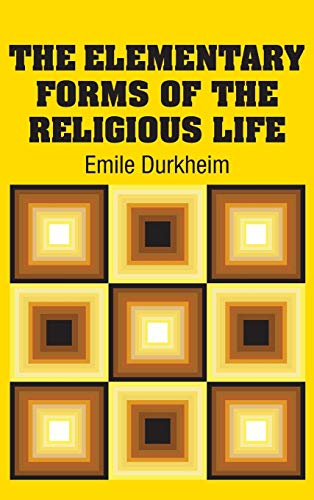 The Elementary Forms of the Religious Life von Simon & Brown