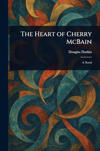 The Heart of Cherry McBain von Anson Street Press
