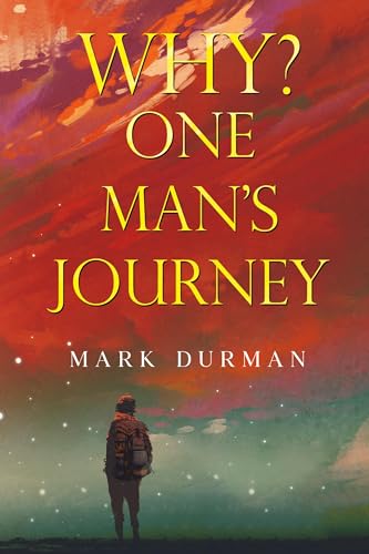 Why? One Man's Journey Why? One Man's Journey von Vanguard Press