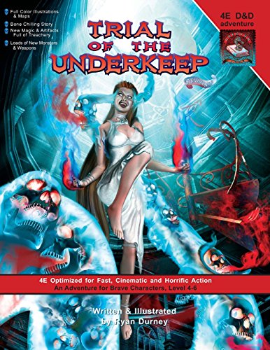Trial of the Underkeep: A D&D 4E Adventure von Unknown Tome