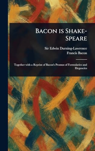 Bacon is Shake-Speare von Anson Street Press