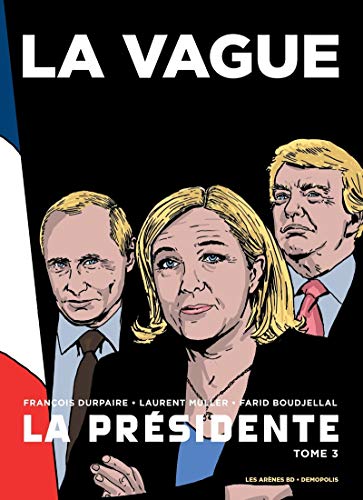 La Présidente - La Vague