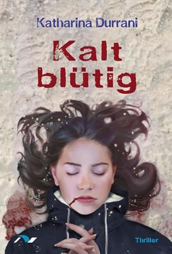 Kalt blütig: Thriller (Simone Jaan)