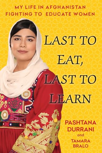 Last to Eat, Last to Learn: My Life in Afghanistan Fighting to Educate Women von Citadel