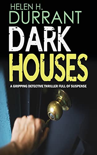 DARK HOUSES a gripping detective thriller full of suspense DARK HOUSES a gripping detective thriller full of suspense von Joffe Books