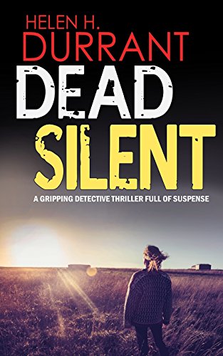 DEAD SILENT a gripping detective thriller full of suspense von Joffe Books