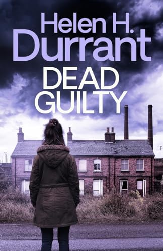 Dead Guilty (Calladine & Bayliss Crime Thrillers, Band 9) von Joffe Books