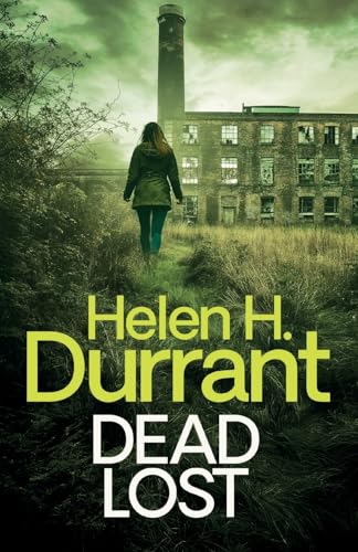Dead Lost (Calladine & Bayliss Crime Thrillers, Band 4) von Joffe Books